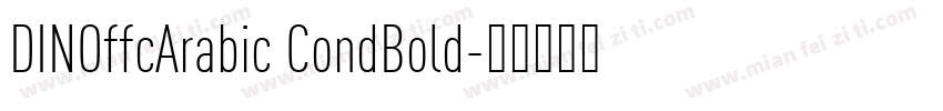 DINOffcArabic CondBold字体转换
